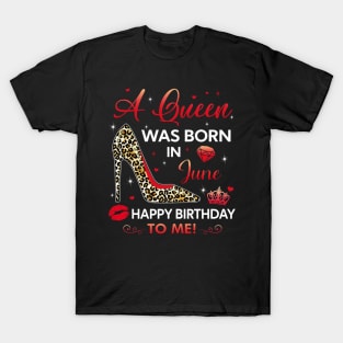 A queen was born in June T-Shirt